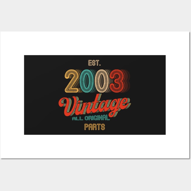 18th Birthday Gift Classic Vintage 2003 Wall Art by Happy Shirt